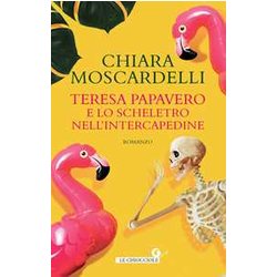 Teresa Papavero E Lo Scheletro Nell'intercapedine Teresa Papavero E Lo Scheletro Nell'intercapedine