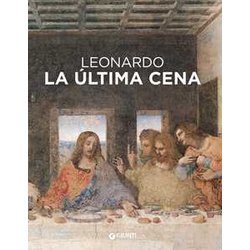 Leonardo Da Vinci. Il Cenacolo. Ediz. Spagnola Leonardo Da Vinci. Il Cenacolo. Ediz. Spagnola