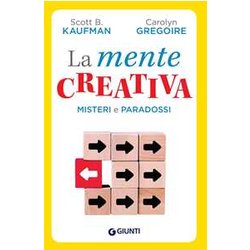 La Mente Creativa. Misteri E Paradossi La Mente Creativa. Misteri E Paradossi