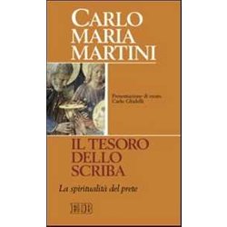 Il Tesoro Dello Scriba. La Spiritualità Del Prete Il Tesoro Dello Scriba. La Spiritualità Del Prete
