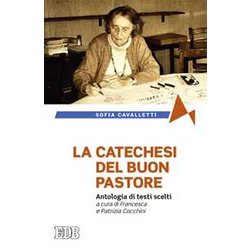 La Catechesi Del Buon Pastore. Antologia Di Testi Scelti