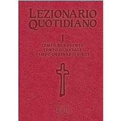 Lezionario Quotidiano. Tempo Di Avvento. Tempo Di Natale. Tempo Ordinario I-VIII (Vol. 1) Lezionario Quotidiano. Tempo Di Avvento. Tempo Di Natale. Tempo Ordinario I-VIII (Vol. 1)