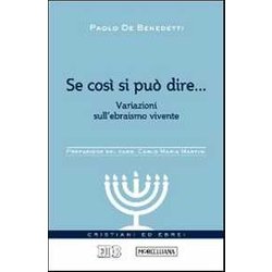 Se Così Si Può Dire... Variazioni Sull'ebraismo Vivente