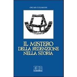 Il Mistero Della Redenzione Nella Storia Il Mistero Della Redenzione Nella Storia