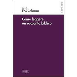 Come Leggere Un Racconto Biblico Come Leggere Un Racconto Biblico
