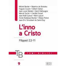 Temi Biblici. L'inno A Cristo (Filippesi 2,5-11) (Vol. 9) Temi Biblici. L'inno A Cristo (Filippesi 2,5-11) (Vol. 9)