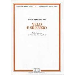 Velo E Silenzio. Paolo E La Donna In Cor 11,2-16 E 14,33B-36