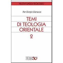 Temi Di Teologia Orientale (Vol. 2)