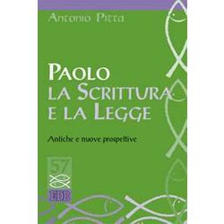 Paolo, La Scrittura E La Legge. Antiche E Nuove Prospettive Paolo, La Scrittura E La Legge. Antiche E Nuove Prospettive