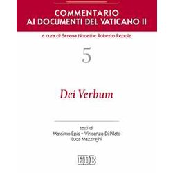 Commentario Ai Documenti Del Vaticano Ii. Dei Verbum (Vol. 5) Commentario Ai Documenti Del Vaticano Ii. Dei Verbum (Vol. 5)