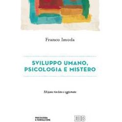 Sviluppo Umano, Psicologia E Mistero Sviluppo Umano, Psicologia E Mistero