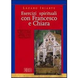 Esercizi Spirituali Con Francesco E Chiara Esercizi Spirituali Con Francesco E Chiara