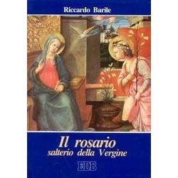 Il Rosario Salterio Della Vergine Il Rosario Salterio Della Vergine