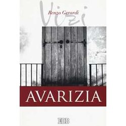 Avarizia. I vizi