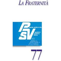 Parola Spirito E Vita. Quaderni Di Lettura Biblica. La Fraternità (2018) (Vol. 1) Parola Spirito E Vita. Quaderni Di Lettura Biblica. La Fraternità (2018) (Vol. 1)