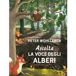 Ascolta La Voce Degli Alberi. Ediz. Speciale Ascolta La Voce Degli Alberi. Ediz. Speciale