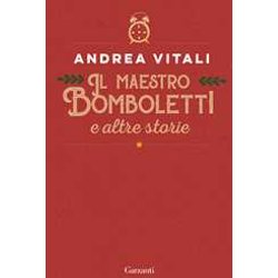 Il Maestro Bomboletti E Altre Storie Il Maestro Bomboletti E Altre Storie