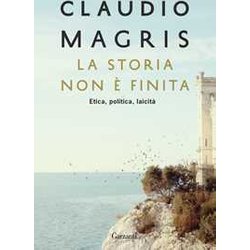 La Storia Non è Finita. Etica, Politica, Laicità La Storia Non è Finita. Etica, Politica, LaicitÃ