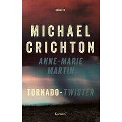 Tornado (Twister). La Sceneggiatura Originale Tornado (Twister). La Sceneggiatura Originale