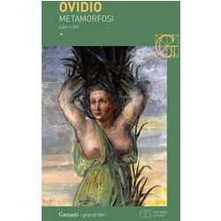 Le Metamorfosi. Testo Latino A Fronte. Libri I - Viii E Ix - Xv Le Metamorfosi. Testo Latino A Fronte. Libri I - Viii E Ix - Xv
