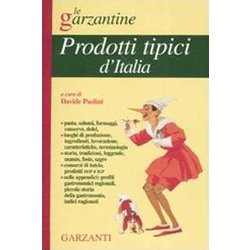 Enciclopedia Dei Prodotti Tipici D'italia Enciclopedia Dei Prodotti Tipici D'italia
