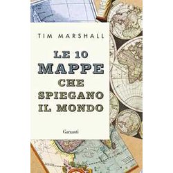 Le 10 Mappe Che Spiegano Il Mondo Le 10 Mappe Che Spiegano Il Mondo