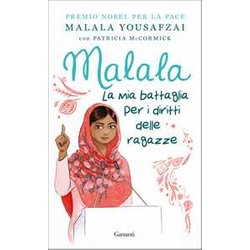 Malala. La Mia Battaglia Per I Diritti Delle Ragazze Malala. La Mia Battaglia Per I Diritti Delle Ragazze