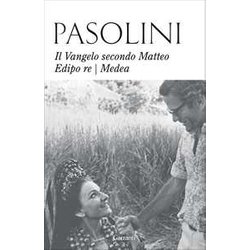 Il Vangelo Secondo Matteo-Edipo Re-Medea. Nuova Ediz. Il Vangelo Secondo Matteo-Edipo Re-Medea. Nuova Ediz.