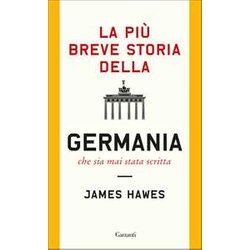 La Più Breve Storia Della Germania Che Sia Mai Stata Scritta La Più Breve Storia Della Germania Che Sia Mai Stata Scritta