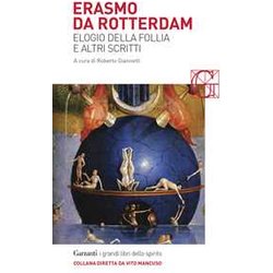 Elogio Della Follia E Altri Scritti Elogio Della Follia E Altri Scritti