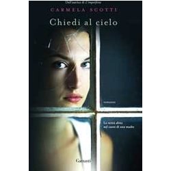 Chiedi Al Cielo Chiedi Al Cielo