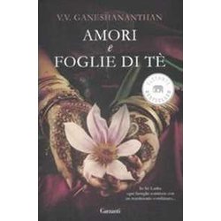 Amori E Foglie Di Tè Amori E Foglie Di Tè