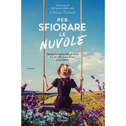 Per Sfiorare Le Nuvole