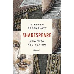 Shakespeare. Una Vita Nel Teatro Shakespeare. Una Vita Nel Teatro
