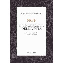 Ngf. La Molecola Della Vita Ngf. La Molecola Della Vita