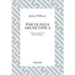 Psicologia Archetipica Psicologia Archetipica