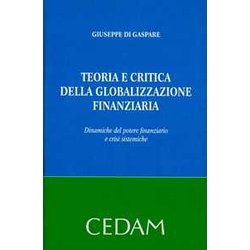 Teoria E Critica Della Globalizzazione Finanziaria Teoria E Critica Della Globalizzazione Finanziaria