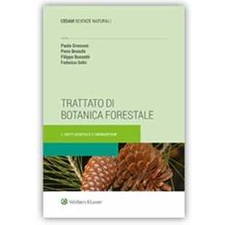 Trattato Di Botanica Forestale 1 Parte Generale E Gimnosperme: Vol. 1 Trattato Di Botanica Forestale 1 Parte Generale E Gimnosperme: Vol. 1