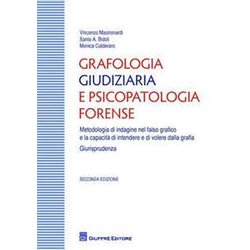 Grafologia Giudiziaria Psicopatologia Grafologia Giudiziaria Psicopatologia