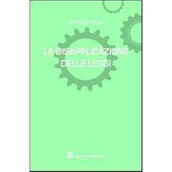 Disapplicazione Delle Leggi Disapplicazione Delle Leggi
