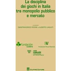 Disciplina Dei Giochi In Italia Tra Monopolio Pubblico E Mercato Disciplina Dei Giochi In Italia Tra Monopolio Pubblico E Mercato