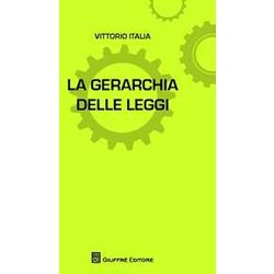 Gerarchia Delle Leggi Gerarchia Delle Leggi