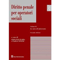 Diritto Penale Per Operatori Sociali Ii - Aree Di Intervento: Vol. 2 Diritto Penale Per Operatori Sociali Ii - Aree Di Intervento: Vol. 2