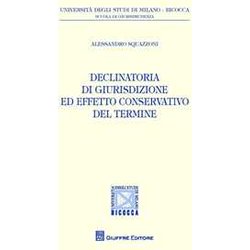 Declinatoria Di Giurisdizione Ed Effetto Conservativo Del Termine Declinatoria Di Giurisdizione Ed Effetto Conservativo Del Termine