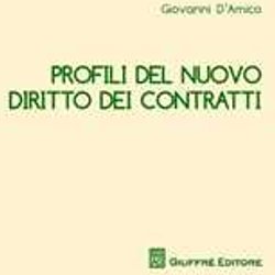 Profili Del Nuovo Diritto Dei Contratti Profili Del Nuovo Diritto Dei Contratti