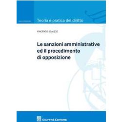 Sanzioni Amministrative Ed Il Procedimento Di Opposizione Sanzioni Amministrative Ed Il Procedimento Di Opposizione