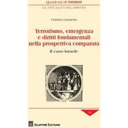 Terrorismo, Emergenza E Diritti Fondamentali Terrorismo, Emergenza E Diritti Fondamentali