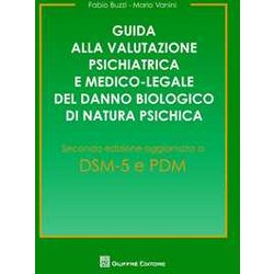 Guida Alla Valutazione Psichiatrica E Medico Legale Del Danno Guida Alla Valutazione Psichiatrica E Medico Legale Del Danno