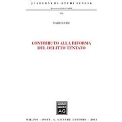 Contributo Alla Riforma Del Delitto Tentato Contributo Alla Riforma Del Delitto Tentato