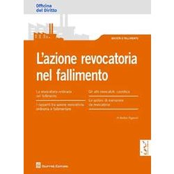Azione Revocatoria Nel Fallimento Azione Revocatoria Nel Fallimento